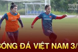 Bóng đá Việt Nam 3/9: ĐT nữ Việt Nam 'chạy đà' suôn sẻ trước ASIAD 19