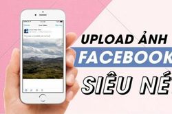 Cách đăng ảnh, video không bị mờ, vỡ lên Facebook