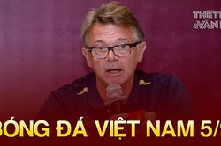 Bóng đá Việt Nam 5/9: HLV Troussier lý giải nguyên nhân không hội quân tại Phú Thọ