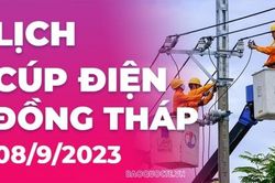Lịch cúp điện Đồng Tháp hôm nay ngày 8/9/2023