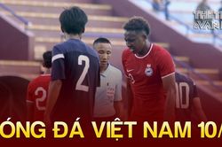 Bóng đá Việt Nam 10/9: U23 Singapore thiệt quân trước trận gặp U23 Việt Nam