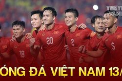 Bóng đá Việt Nam 13/9: ĐT Việt Nam chốt thứ hạng sau FIFA Days tháng 9