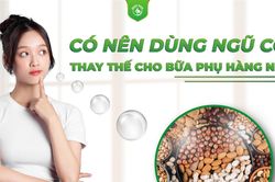 Bữa phụ nhanh chóng, giàu dinh dưỡng từ Green Nutri