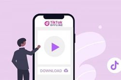 Hướng dẫn cách xem TikTok ở bất cứ đâu, không cần đến mạng internet