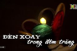 Đèn xoay trong đêm Trăng| Nhịp sống Hà Nội| 29/9/2023