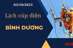 Lịch cúp điện hôm nay ngày 03/10/2023 tại Bình Dương
