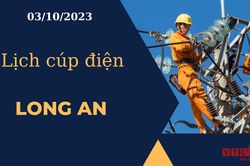 Lịch cúp điện hôm nay tại Long An ngày 03/10/2023
