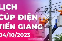 Lịch cúp điện Tiền Giang hôm nay ngày 4/10/2023