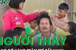 Nghệ An: Người thầy nâng đỡ hàng trăm trẻ bất hạnh
