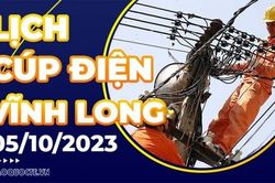 Lịch cúp điện Vĩnh Long hôm nay ngày 5/10/2023