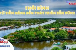 Thới Bình – Từ tiềm năng đến phát triển bền vững
