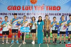 Giao lưu thể thao chào mừng kỷ niệm 75 năm Ngày truyền thống Ngành Kiểm tra Đảng