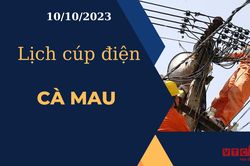 Lịch cúp điện hôm nay tại Cà Mau ngày 10/10/2023