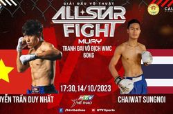Cực nóng: Nguyễn Trần Duy Nhất tranh đai vô địch với học trò của 'thánh Muay Thái Lan' tại Việt Nam
