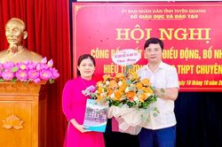 Trường THPT Chuyên Tuyên Quang có tân hiệu trưởng