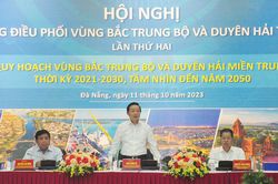 Đề xuất các phương án quy hoạch phát triển vùng Bắc Trung Bộ và Duyên hải miền Trung