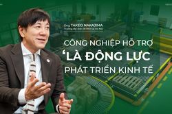 Trưởng đại diện JETRO: Nên chú trọng phát triển công nghiệp hỗ trợ