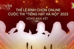 Thể lệ bình chọn online vòng bán kết 'Tiếng hát Hà Nội'