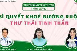 Truyền hình trực tuyến: Bí quyết khỏe đường ruột, thư thái tinh thần