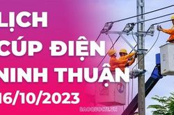 Lịch cúp điện Ninh Thuận hôm nay ngày 16/10/2023