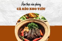 Trưa nay ăn gì: Đơn giản mà bắt vị bữa cơm có cá kèo kho tiêu