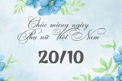 Lời chúc 20/10 khiến trái tim mọi phụ nữ tan chảy
