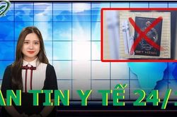 Bản tin y tế 24/10: Suýt mất mạng vì hút 2 điếu thuốc lá tẩm ma túy