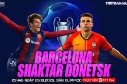 Nhận định Barcelona vs Shakhtar Donetsk, cúp C1 châu Âu (23h45 hôm nay)