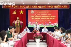 Hội thảo 'Bảo vệ chủ quyền, lợi ích quốc gia Việt Nam trên Biển Đông trong bối cảnh hiện nay'