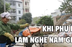 Khi phụ nữ làm nghề nam giới