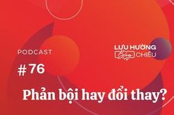 Phản bội hay đổi thay?