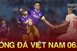 Tin nóng bóng đá Việt sáng 6/11: CLB Hà Nội đón tin vui, trận CLB CAHN và Hà Nội 'hấp dẫn nhất'
