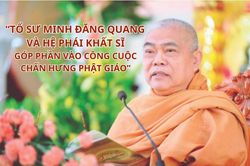 Tổ sư Minh Đăng Quang và Hệ phái Khất Sĩ góp phần vào công cuộc chấn hưng Phật giáo