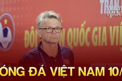 Tin nóng bóng đá Việt tối 10/11: HLV Troussier nói mục tiêu với ĐT Việt Nam, giải VĐQG nữ tăng tiền thưởng