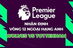 Nhận định, soi kèo Wolves vs Tottenham, 19h30 ngày 11/11 - Vòng 12 Ngoại hạng Anh