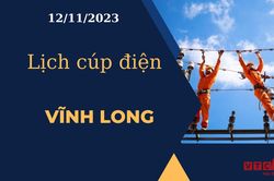 Lịch cúp điện hôm nay tại Vĩnh Long ngày 12/11/2023