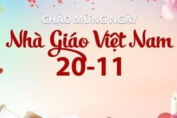 Những lời chúc đầy ý nghĩa dành tặng thầy, cô giáo nhân ngày 20/11
