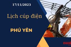 Lịch cúp điện hôm nay tại Phú Yên ngày 17/11/2023