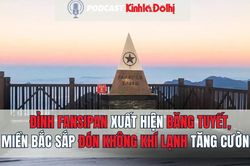 Đỉnh Fansipan xuất hiện băng tuyết, miền Bắc sắp đón không khí lạnh tăng cường