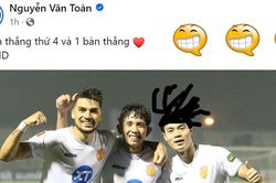 'Chủ tịch' Văn Toàn có màn ăn mừng khiến cộng đồng mạng không nhịn được cười