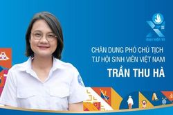 Chân dung Phó Chủ tịch T.Ư Hội Sinh viên Việt Nam Trần Thu Hà
