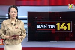 Bản tin 141 | 19/12/2023