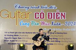 Lắng đọng đêm nhạc guitar cổ điển Cung đàn mùa xuân 2024