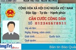 Chính thức đổi tên căn cước công dân sang thẻ căn cước
