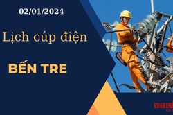 Lịch cúp điện hôm nay ngày 02/01/2024 tại Bến Tre