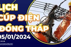Lịch cúp điện Đồng Tháp hôm nay ngày 5/1/2024