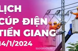 Lịch cúp điện Tiền Giang hôm nay ngày 14/1/2024