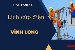 Lịch cúp điện hôm nay tại Vĩnh Long ngày 17/01/2024