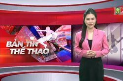 Bản tin Thể thao | 25/01/2024