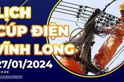 Lịch cúp điện Vĩnh Long hôm nay ngày 27/1/2024